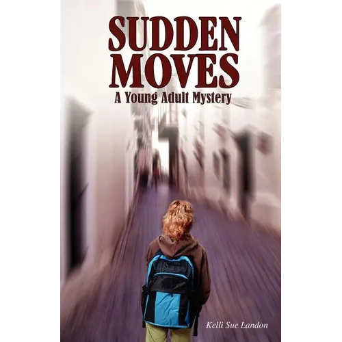 Sudden Moves: A Young Adult Mystery - Paperback