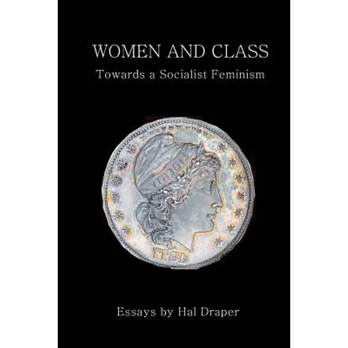 Women and Class: Toward a Socialist Feminism - Paperback