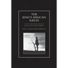 KING'S AFRICAN RIFLES. A Study in the Military History of East and Central Africa, 1890-1945 Volume Two - Paperback