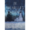 In Valhalla's Shadows - Hardcover