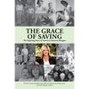 The Grace of Saving: The Inspiring Story of America's Smartest Shopper - Paperback