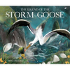 The Legend of the Storm Goose - Hardcover