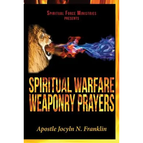 Spiritual Warfare Weaponry Prayers - Paperback