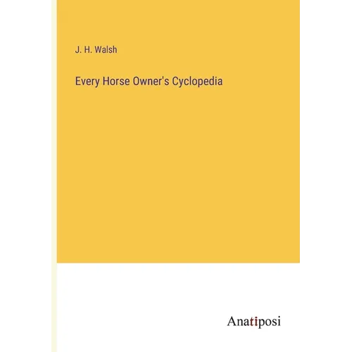 Every Horse Owner's Cyclopedia - Paperback
