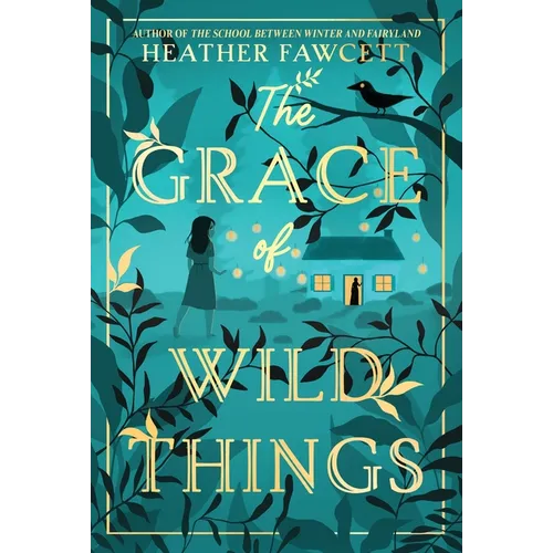 The Grace of Wild Things - Paperback