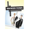 Broken Vows: Divorce and the Goodness of God - Paperback