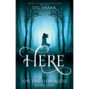 Here: On the Otherside Book One - Paperback