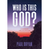 Who Is This God?: A Handbook for Life with Him - Paperback