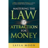 Mastering the Law of Attraction for Money: 17 Secret Manifestation Techniques to Quickly Attract Wealth, Success, and Abundance - Paperback