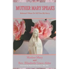 Mother Mary Speaks - Beloved I Want to Tell You My Story - Paperback