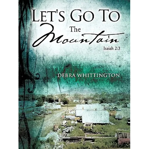 Let's Go To The Mountain - Paperback