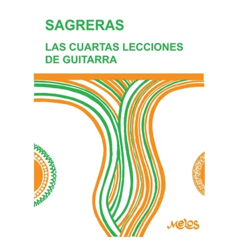 Las Cuartas Lecciones de Guitarra: continuación de las terceras - Paperback