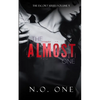 The Almost One: Dark, Seductive Romance - Paperback