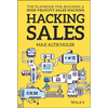 Hacking Sales: The Playbook for Building a High-Velocity Sales Machine - Hardcover
