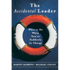 The Accidental Leader: What to Do When You're Suddenly in Charge - Paperback
