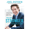 You Are Stronger Than You Think: Unleash the Power to Go Bigger, Go Bold, and Go Beyond What Limits You - Hardcover