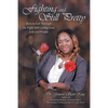 Fighting and Still Pretty: How to Get Through the Fight Still Loving God, Life and People - Paperback