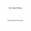 Six Short Plays - Hardcover