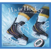 H Is for Hockey: A NHL Alumni Alphabet - Hardcover