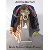 Jimmie Durham: God's Children, God's Poems - Paperback