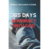 365 days in intimacy with God: A daily journey of growth in the grace and knowledge of Jesus Christ - Paperback