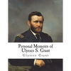 Personal Memoirs of Ulysses S. Grant - Paperback
