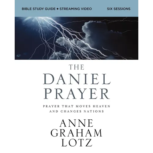 The Daniel Prayer Bible Study Guide Plus Streaming Video, Updated Edition: Prayer That Moves Heaven and Changes Nations - Paperback