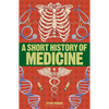 A Short History of Medicine - Paperback