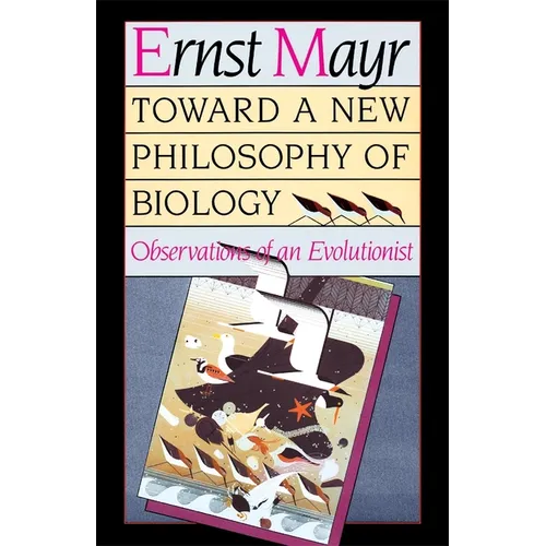 Toward a New Philosophy of Biology: Observations of an Evolutionist - Paperback