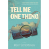 Tell Me One Thing - Paperback