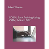COBOL Basic Training Using VSAM, IMS and DB2 - Paperback
