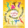 Good Is Powerful Beyond Measure - Paperback