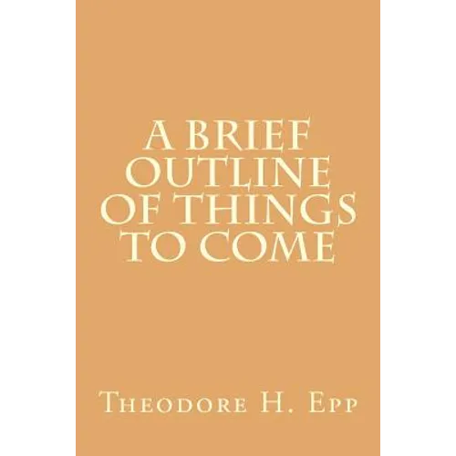 A Brief Outline of Things to Come - Paperback