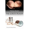 Lord's Prayer: What the Bible Tells Us about the Lord's Prayer - Paperback
