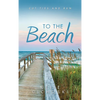 To the Beach: Cut Ties and Run - Hardcover