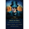 West of Hell: Weird Western Horror Stories - Hardcover