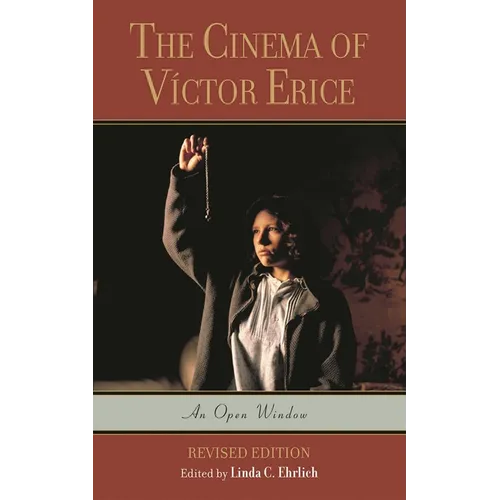 The Cinema of Víctor Erice: An Open Window - Paperback