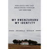 How Quick and Easy Rwenzururu Kingdom Lost Everything: My Rwenzururu My Identity - Paperback
