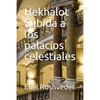 Hekhalot Subida a los palacios celestiales - Paperback