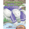 Chukfi Rabbit's Big, Bad Bellyache: A Trickster Tale - Paperback