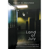 Land of July: A Real Life Scandal of Sex & Social Media at a Connecticut High School - Paperback