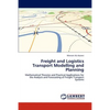 Freight and Logistics Transport Modelling and Planning - Paperback