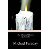 The Chemical History of a Candle - Paperback