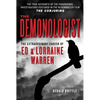 The Demonologist: The Extraordinary Career of Ed and Lorraine Warren - Paperback