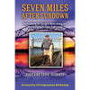 Seven Miles After Sundown: Surfcasting for Striped Bass Along the World Famous Cape Cod Canal - Paperback