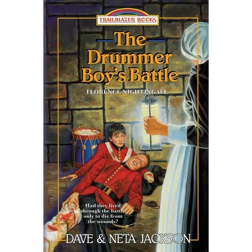 The Drummer Boy's Battle: Introducing Florence Nightingale - Paperback
