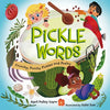 Pickle Words: Crunchy, Punchy Pickles and Poetry - Hardcover