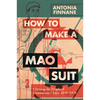 How to Make a Mao Suit - Paperback