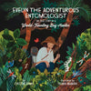 Evelyn the Adventurous Entomologist: The True Story of a World-Traveling Bug Hunter - Hardcover