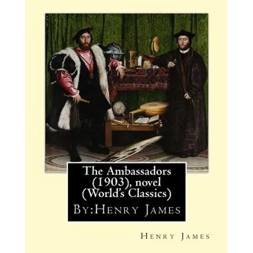 The Ambassadors (1903), By: Henry James, novel (World's Classics) - Paperback